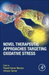 Novel Therapeutic Approaches Targeting Oxidative Stress cover