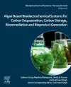 Algae Based Bioelectrochemical Systems for Carbon Sequestration, Carbon Storage, Bioremediation and Bioproduct Generation cover