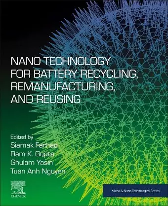 Nano Technology for Battery Recycling, Remanufacturing, and Reusing cover