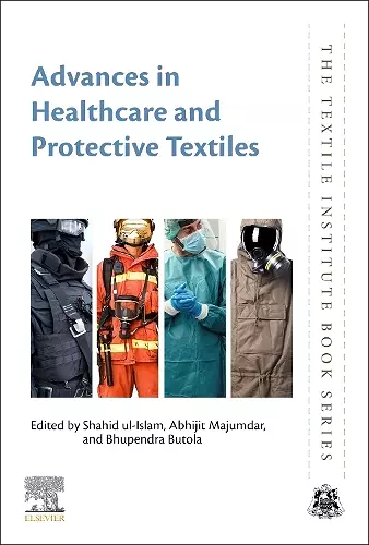 Advances in Healthcare and Protective Textiles cover