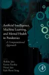 Artificial Intelligence, Machine Learning, and Mental Health in Pandemics cover