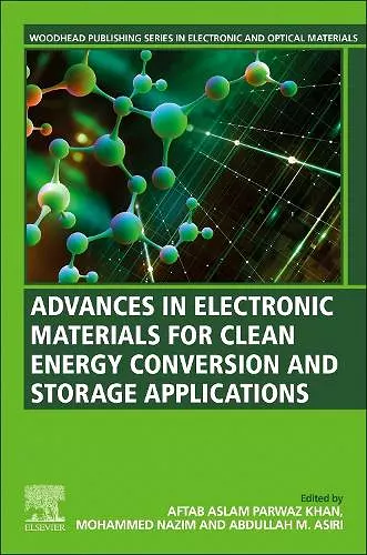 Advances in Electronic Materials for Clean Energy Conversion and Storage Applications cover