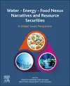 Water - Energy - Food Nexus Narratives and Resource Securities cover