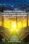 Sustainable Developments by Artificial Intelligence and Machine Learning for Renewable Energies cover