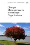 Change Management in Information Organizations cover