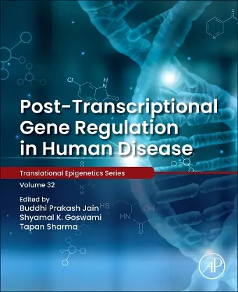 Post-transcriptional Gene Regulation in Human Disease cover