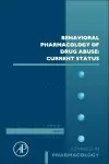 Behavioral Pharmacology of Drug Abuse: Current Status cover