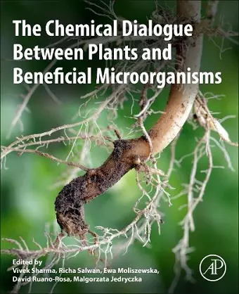 The Chemical Dialogue Between Plants and Beneficial Microorganisms cover