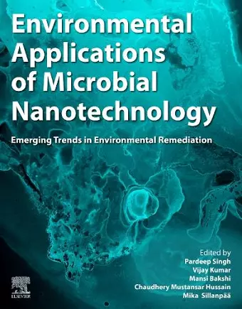 Environmental Applications of Microbial Nanotechnology cover