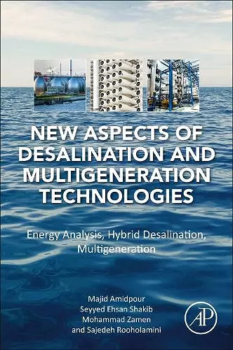 New Aspects of Desalination and Multigeneration Technologies cover