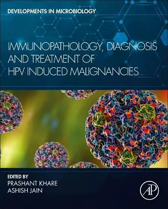 Immunopathology, Diagnosis and Treatment of HPV induced Malignancies cover