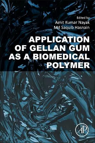 Application of Gellan Gum as a Biomedical Polymer cover