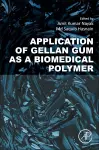 Application of Gellan Gum as a Biomedical Polymer cover