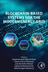 Blockchain-Based Systems for the Modern Energy Grid cover