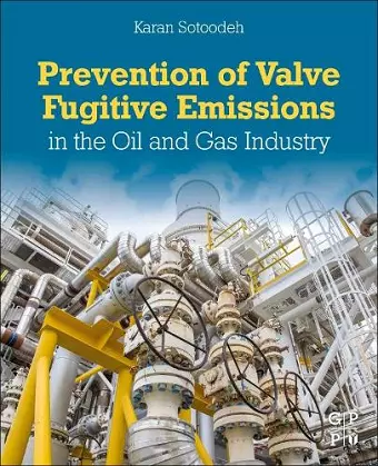 Prevention of Valve Fugitive Emissions in the Oil and Gas Industry cover