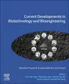 Current Developments in Biotechnology and Bioengineering cover