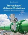 Prevention of Actuator Emissions in the Oil and Gas Industry cover