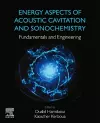 Energy Aspects of Acoustic Cavitation and Sonochemistry cover