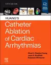 Huang's Catheter Ablation of Cardiac Arrhythmias cover