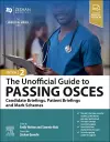 The Unofficial Guide to Passing OSCEs: Candidate Briefings, Patient Briefings and Mark Schemes cover