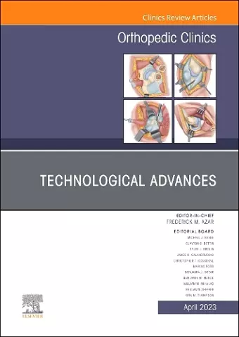 Technological Advances, An Issue of Orthopedic Clinics cover