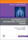 Nontuberculous Mycobacterial Pulmonary Disease, An Issue of Clinics in Chest Medicine cover