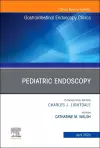 Pediatric Endoscopy, An Issue of Gastrointestinal Endoscopy Clinics cover