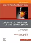 Diagnosis and Management of Oral Mucosal Lesions, An Issue of Oral and Maxillofacial Surgery Clinics of North America cover