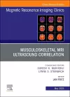 Musculoskeletal MRI Ultrasound Correlation, An Issue of Magnetic Resonance Imaging Clinics of North America cover