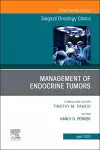 Management of Endocrine Tumors, An Issue of Surgical Oncology Clinics of North America cover