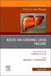 Acute-on-Chronic Liver Failure, An Issue of Clinics in Liver Disease cover