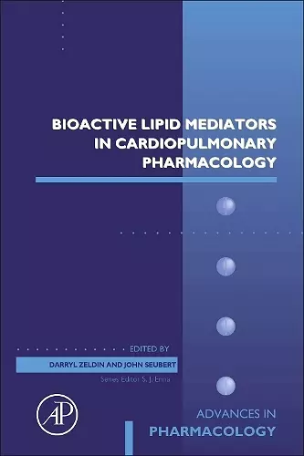 Bioactive Lipid Mediators in Cardiopulmonary Pharmacology cover