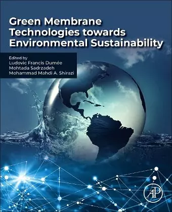 Green Membrane Technologies towards Environmental Sustainability cover