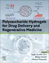 Polysaccharide Hydrogels for Drug Delivery and Regenerative Medicine cover