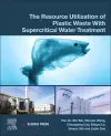 The Resource Utilization of Plastic Waste with Supercritical Water Treatment cover