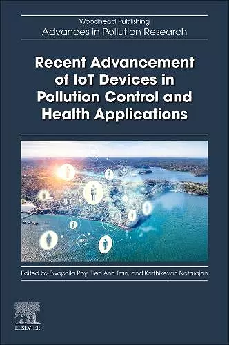 Recent Advancement of IoT Devices in Pollution Control and Health Applications cover