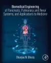 Biomedical Engineering of Pancreatic, Pulmonary, and Renal Systems, and Applications to Medicine cover