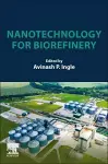 Nanotechnology for Biorefinery cover