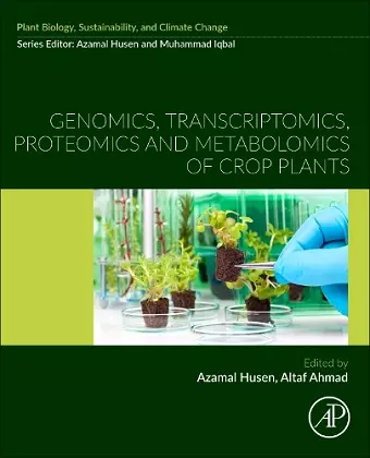 Genomics, Transcriptomics, Proteomics and Metabolomics of Crop Plants cover