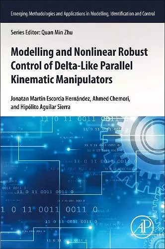 Modeling and Nonlinear Robust Control of Delta-Like Parallel Kinematic Manipulators cover