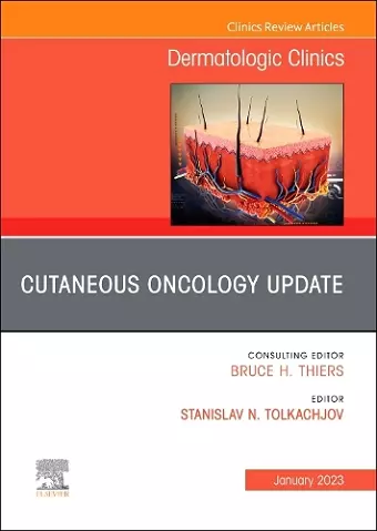 Cutaneous Oncology Update, An Issue of Dermatologic Clinics cover