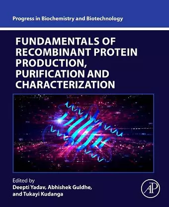 Fundamentals of Recombinant Protein Production, Purification and Characterization cover