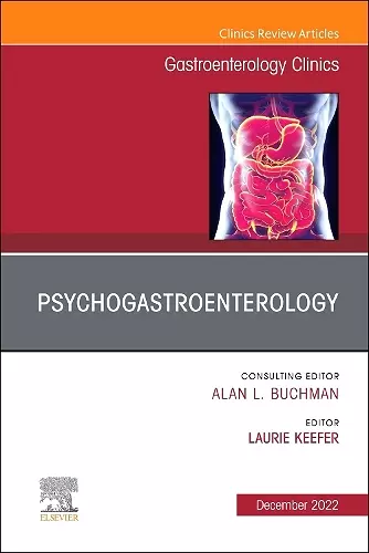 Psychogastroenterology, An Issue of Gastroenterology Clinics of North America cover