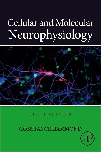 Cellular and Molecular Neurophysiology cover