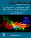 Combustion Chemistry and the Carbon Neutral Future cover