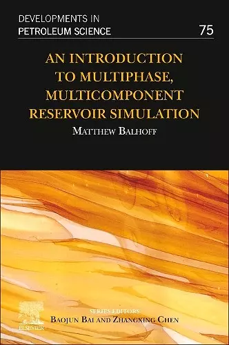 An Introduction to Multiphase, Multicomponent Reservoir Simulation cover