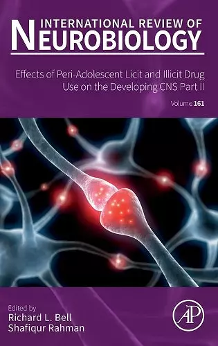 Effects of Peri-Adolescent Licit and Illicit Drug Use on the Developing CNS: Part II cover