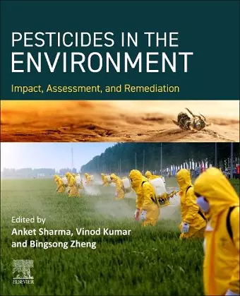 PESTICIDES IN THE ENVIRONMENT Impact, Assessment, and Remediation cover