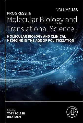 Molecular Biology and Clinical Medicine in the Age of Politicization cover