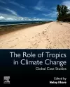 The Role of Tropics in Climate Change cover